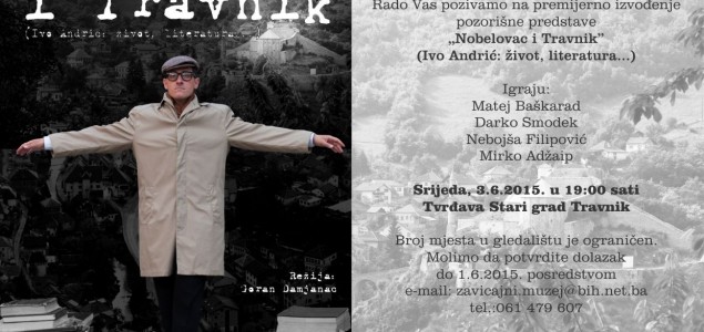 “Nobelovac i Travnik” (Ivo Andrić: život, literatura…)