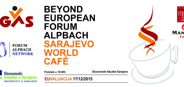 Poziv za učešće na osmom Sarajevo World Café-u na temu “EUvaluacija”