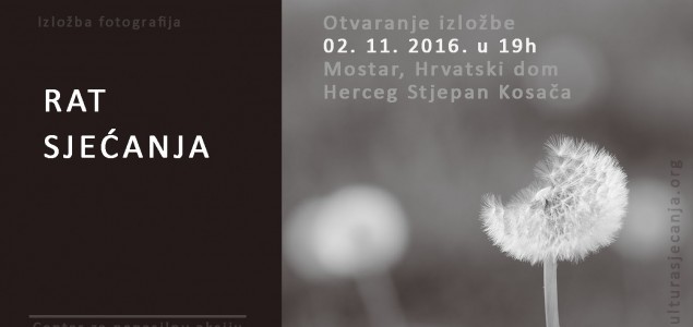 Nakon Sarajeva, izložba fotografija ”Rat sjećanje” od 2. novembra u  Mostaru