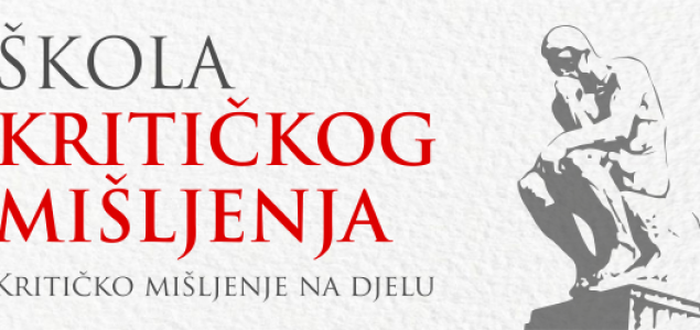 Otvoren natječaj za prijem četvrte generacije studenata Škole kritičkog mišljenja u Mostaru
