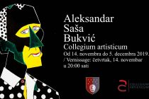 Collegium artisticum: ALEKSANDAR SAŠA BUKVIĆ – RETROSPEKTIVNA IZLOŽBA