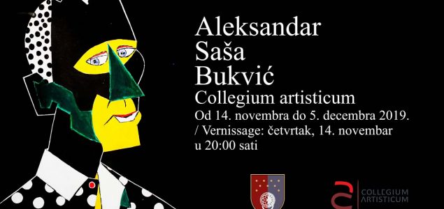 Collegium artisticum: ALEKSANDAR SAŠA BUKVIĆ – RETROSPEKTIVNA IZLOŽBA