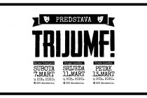 Premijerne izvedbe predstave ”TRIJUMF!” u Mostaru