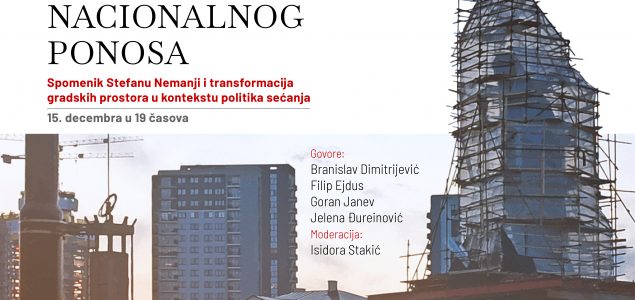 Onlajn panel: “Izgradnja nacionalnog ponosa: Spomenik Stefanu Nemanji i transformacija gradskih prostora u kontekstu politika sećanja”