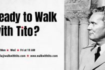 WALK WITH TITO