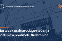 Nastavak prakse odugovlačenja postupka u predmetu Srebrenica