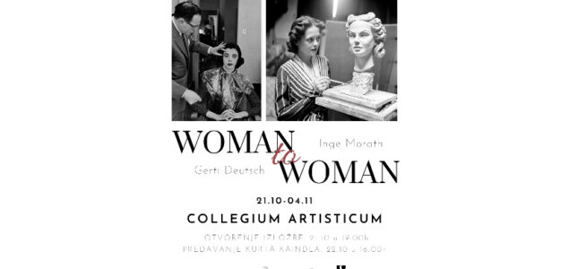 Izložba fotografija “WOMAN TO WOMAN” u galeriji Collegium Artisticum